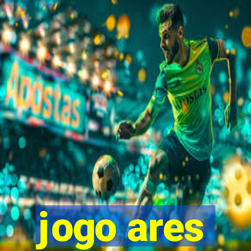 jogo ares